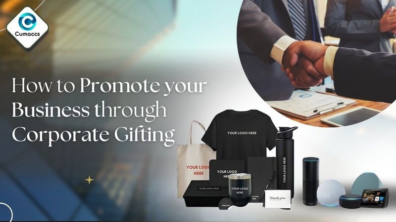 How to promote your Business Through Corporate Gifting
